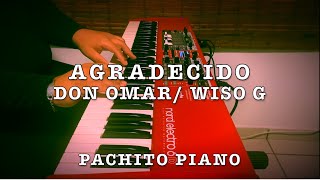 quotAgradecidoquot Don Omar Wiso G Pachito Piano [upl. by Eadith]