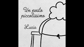 Un posto piccolissimo  Lucia [upl. by Meter]