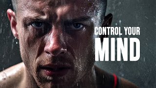 CONTROL YOUR MIND  Motivational Speech [upl. by Ihtak]