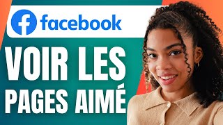 Comment Voir Les Pages Que Jai Aimé Sur Facebook  En 2024 [upl. by Hermann]