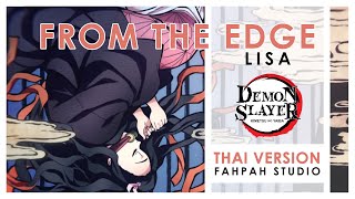 Thai Version from the edge  fictionjunction featLiSA 【Demon Slayer  Kimetsu no Yaiba】┃ FAHPAH ⚡ [upl. by Seni]