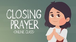 Closing Prayer  Online Class  2021 Hiraya TV [upl. by Mencher]