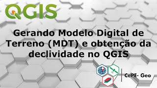 Gerando Modelo Digital de Terreno MDT e obtenção da declividade no QGIS [upl. by Seppala]