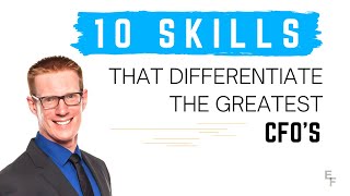 10 Skills that Differentiate the Greatest CFOs [upl. by Alleacim]