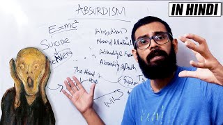 Absurdism Explained for Beginners  Absurdism in Hindi [upl. by Nordin]