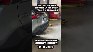 2022 TOYOTA RAV4 EMITTING WHITE SMOKE FROM THE EXHUAST [upl. by Melita]