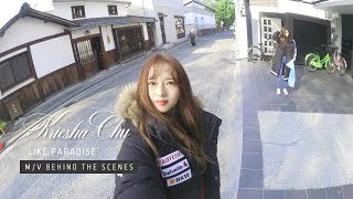 Kriesha Chu크리샤츄 Like Paradise Prod Flow Blow MV Behind withMin Joo [upl. by Ennadroj]