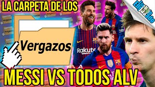 La Carpeta De Los Vergazos  Messi vs todos alv [upl. by Alverta]