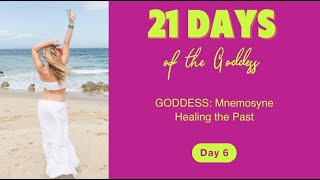 21 Days of the Goddess  Meditation Day 6 Mnemosyne Healing the Past [upl. by Grunberg]