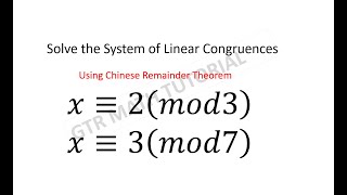 Chinese Remainder Theorem  Solving System of Linear Congruences  Number Theory [upl. by Gnolb631]