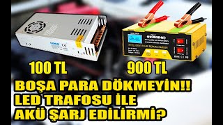 BOŞA PARA DÖKMEYİN LED TRAFOSU İLE AKÜ ŞARJ EDİLİR Mİ [upl. by Epotimet]