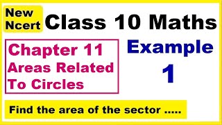 Class 10 Maths  Chapter 11  Example 1  Areas Related To Circles  NEW NCERT  Ranveer Maths 10 [upl. by Mariana]