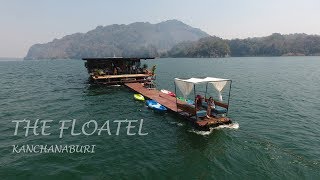 The Floatel  Buntern แพบุญเติน เขื่อนเขาแหลม ทองผาภูมิ กาญจนบุรี [upl. by Nogam]