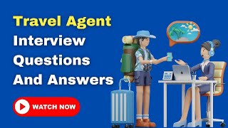 Travel Agent Interview Questions And Answers [upl. by Furtek]