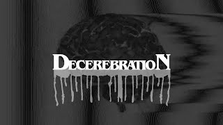 Decerebration Lyric Video [upl. by Wiskind669]