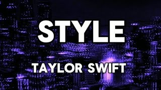 Taylor Swift  Style lyrics [upl. by Voorhis]