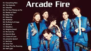 The Best Of Arcade Fire  Arcade Fire Greatest Hits Full Album [upl. by Ruella]