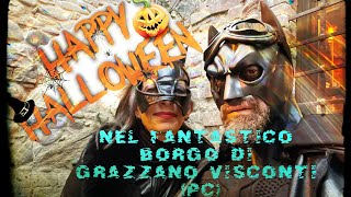 Halloween Nel fantastico Borgo di GRAZZANO VISCONTI PC [upl. by Margarethe]