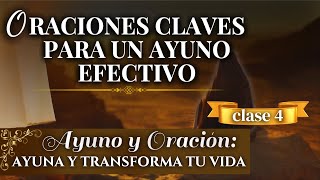 🚨ORACIONES CLAVES PARA UN AYUNO EFECTIVO  CURSO DEL AYUNO CLASE 4 [upl. by Ammadas801]