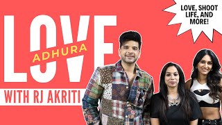 Love Adhura with Karan Kundra amp Erica Fernandes  RJ Akriti [upl. by Glen78]