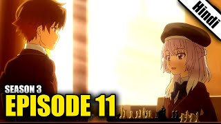 Classroom of the Elite Season 3 Episode 11 Explained in Hindi [upl. by Llyrat]