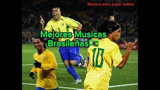 Mejores canciones para jugar futbol musica de Brazil🇧🇷 [upl. by Shira883]