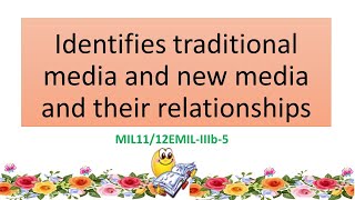 1 identifies traditional media and new media and their relationships [upl. by Leund80]