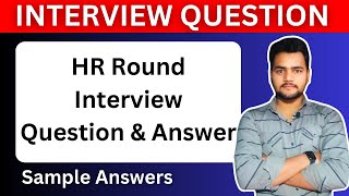 HR Round Interview Questions And Answers HR Round  Interview Questions For Fresher And Experience [upl. by Shyamal725]