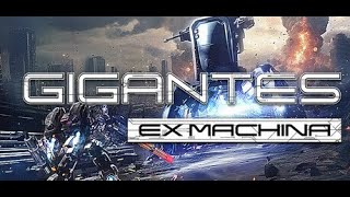 Gigantes Ex Machina Demo First Look [upl. by Atin]