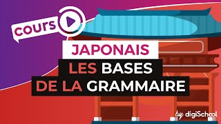 Cours de Japonais  Les bases de la grammaire [upl. by Il]