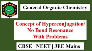 GOC  Hyperconjugation  Concept  Stability  Carbocation  Free radicals  Alkene  01 [upl. by Annej]