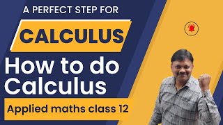 Best strategy  how to do CALCULUS  Applied mathematics Class 12  Gaur Classes [upl. by Aicek]