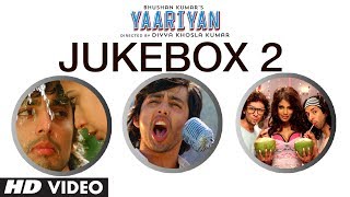 Yaariyan Full Remix Songs Jukebox2  Divya Khosla Kumar  Himansh Kohli Rakul Preet [upl. by Coppock615]