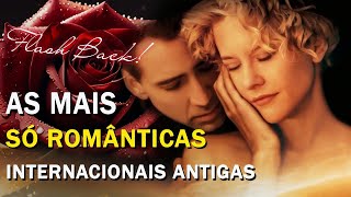 MÚSICAS MARCANTES ROMÂNTICAS❤️ MELHORES MUSICAS INTERNACIONAIS ANTIGAS ROMANTICAS ANOS 70 80 90 [upl. by Ashien512]