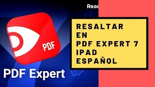 Resaltar y Anotar con Pdf Expert 7 para iPadOs en Español [upl. by Mundt230]