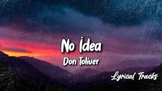 Don Toliver  No Idea Lyrics [upl. by Quintina]