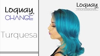 Loquay Change Turquesa [upl. by Anirtek]