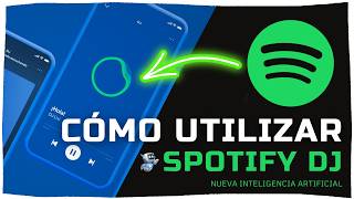 🚀 ► ¿Cómo usar SPOTIFY DJ 🤩 NUEVA IA  2024 ✅ [upl. by Loutitia]