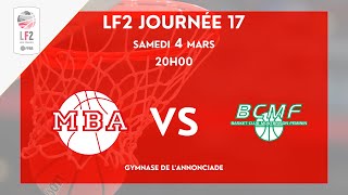 LIVE LF2 Journée 17  MBA VS MONTBRISON BCMF [upl. by Edan]