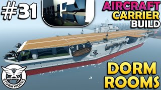 We Need Sleeping Rooms  Aircraft Carrier Build  Stormworks  31 [upl. by Auhso]