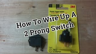 How To Wire A 2 Prong OnOff Toggle Switch  Rocker Switch [upl. by Farny907]