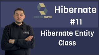 11 Hibernate  Hibernate Entity Class [upl. by Annot]