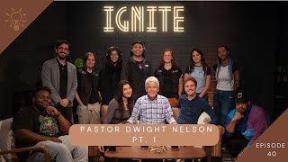 Ignite EP 40  Pastor Dwight Nelson Part 1 [upl. by Allenotna]