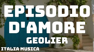 Geolier  EPISODIO DAMORE TestoLyrics [upl. by Civ659]