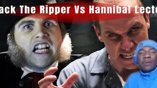 This Is Maniacal  Jack the Ripper Vs Hannibal Lector  Epic Rap Battles of History Reaction [upl. by Charteris260]