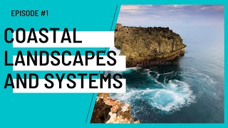 COASTAL LANDSCAPES AND SYSTEMS  Coasts Revision Series 1  ALevel Geography  Edexcel AQA OCR [upl. by Astraea]