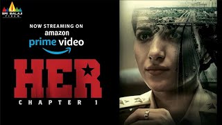 HER  Chapter 1 Hindi Full Movie Now Streaming on Amazon Prime Video  Ruhani Sharma  Sreedhar [upl. by Maggio]