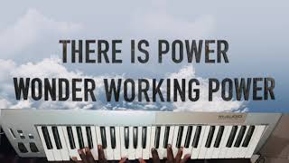 There is Power Power Wonder working Power in the blood of the Lamb  Piano Tutorial [upl. by Shuler]