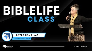 110324 10AM BibleLife Class with Womens Ministries Pastor Gayla Baughman [upl. by Aipmylo956]