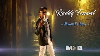 Ruddy Fossard quotMwen Ké Bawquot Clip Officiel 2017 [upl. by Trauts]